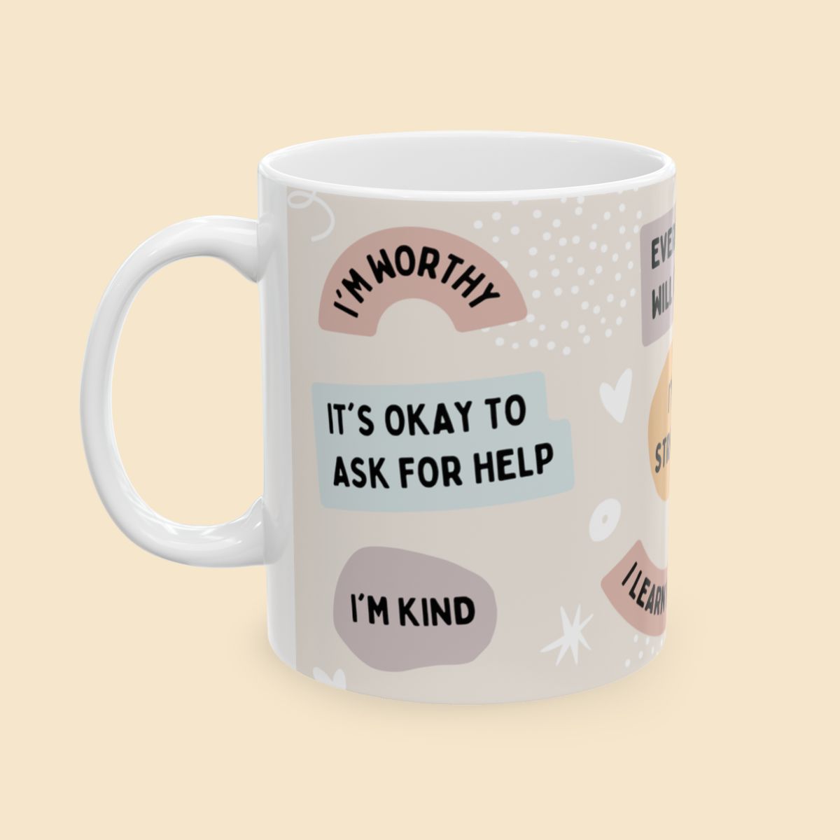 Cute Affirmation Ceramic Mug Right Side View