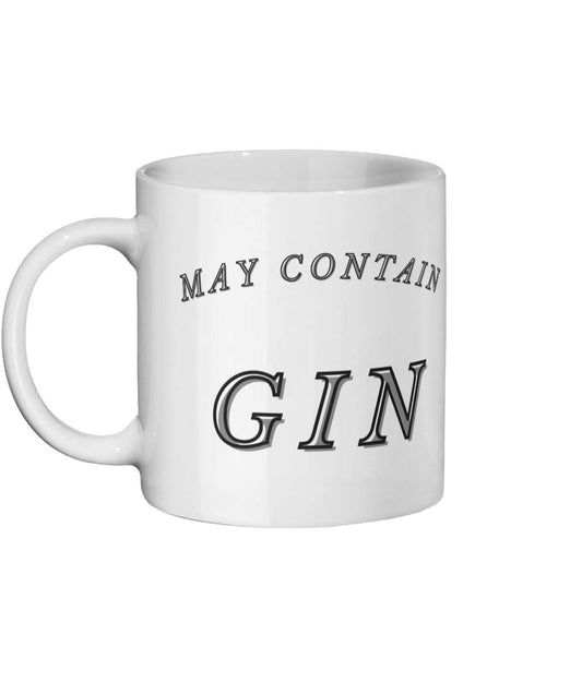 Funny 11oz Ceramic Mug With May Contain Gin Written On The Sides | Premium Quality Amusing Coffee Cup | Gin Lovers Gift