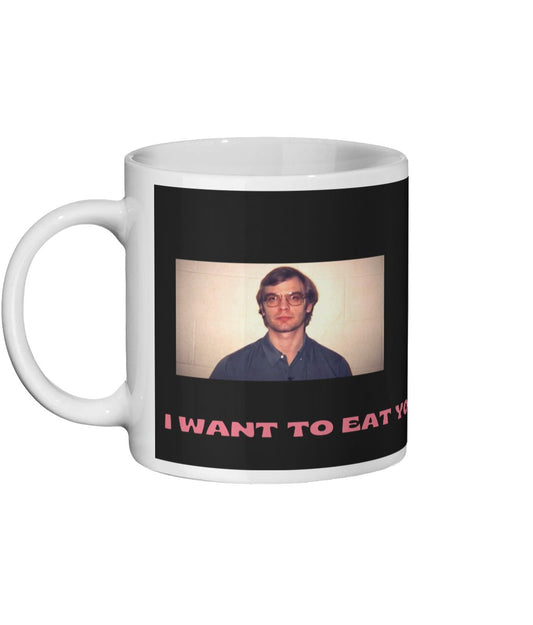 Premium Quality Dark Humour Coffee Mug With The Words I Want To Eat You For Breakfast Written On It | Black Humour